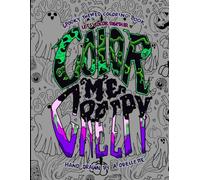 COLOR ME CREEPY; spooky themed Coloring book: Hand drawn pages for your creepy colouring pleasure