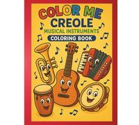 Color Me Creole: Musical Instruments