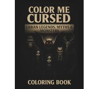 Color Me Cursed: Urban Legends, Myths & Monsters