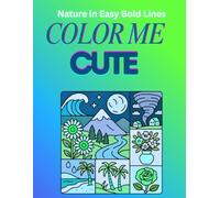 Color Me Cute: Nature in Easy Bold Lines