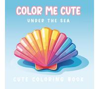 Color Me Cute: Under The Sea