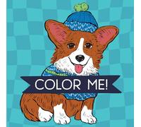 Color Me! Dogs - Keepsake Coloring Books Compact Edition with Dog Quotes 7x7 Inches Portable Coloring Book for Dog Lovers, Adults & All Ages