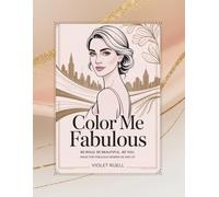 Color Me Fabulous!: A Funny and Sassy Adult Coloring Book for Stress Relief and Laughter