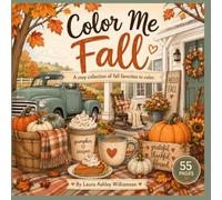Color Me Fall: A Cozy Collection of Fall Favorites to Color (Color Me!)