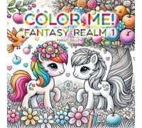 Color Me!: Fantasy Realm 1
