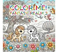 Color Me!:: Fantasy Realm 2