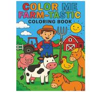 COLOR ME FARM-TASTIC: COLORING BOOK