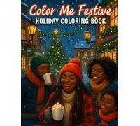 Color Me Festive: Celebrate the Holidays with Creativity