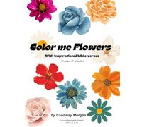 Color Me Flowers: Adult coloring book