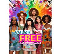 COLOR ME FREE: AUTISM MOMS DAY OUT
