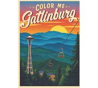Color Me Gatlinburg: A Smoky Mountains Adult Coloring Book