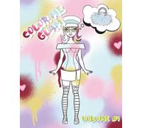 Color Me Glam: Fashion Doll Coloring Book with Glam Outfits, Paper Doll Style Looks, Trendy Fashion Illustrations for Teens and Adults