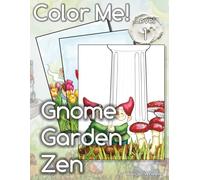 Color Me! Gnome Garden Zen (Color Me! Adult Coloring Books)