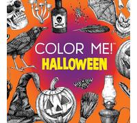 Color Me! Halloween: 60+ Spooky Images with Fun Sayings & Quotes - Skulls, Ghosts, Pumpkins & More Boo Basket Stuffer Coloring Book for Adults & Teens (Keepsake Coloring Books)
