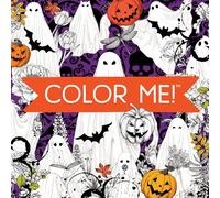 Color Me! Halloween (Spooky Images of Witches, Ghosts, Haunted Houses, and More - With Quotes!) (Keepsake Coloring Books)