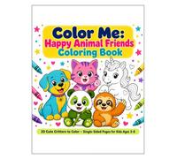 Color Me: Happy Animal Friends Coloring Book: 20 Single-Sided Cute Animal Pages for Kids Ages 3-8