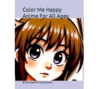 Color Me Happy: Anime For All Ages