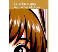 Color Me Happy: Anime For All Ages