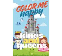 COLOR ME HAPPY: KINGS and QUEENS