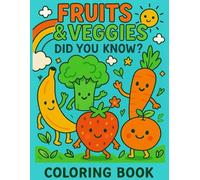 Color Me Healthy: Did You Know? Fruits and Veggies Edition