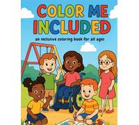 Color Me Included: An Inclusive Coloring Book