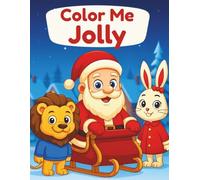 Color me Jolly: Animals (The Color Me Animal Collection)