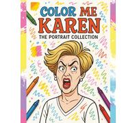 Color Me Karen: The Portrait Collection