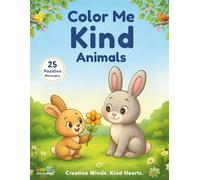 Color Me Kind: Animals (The Color Me Animal Collection)