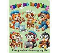 Color me laughing: Funny animals in everyday life