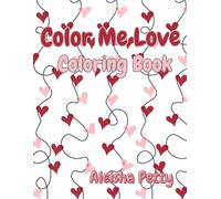 Color Me Love: Enjoy coloring in your love language