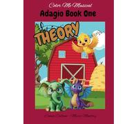 Color Me Musical Adagio Book One: Theory