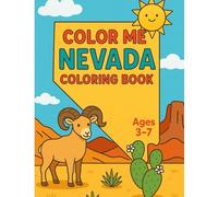 Color Me Nevada: A Fun-Filled Coloring Adventure Through the Silver State (Color Me: U.S. States)