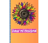 Color Me Peaceful: Tie-Dye Inspired Notebook for Writing, Gratitude, and Inner Calm. Peaceful Journal for Self-Expression, Mental Clarity, and Daily Notes