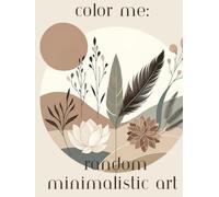 Color me: Random minimalistic art: Random simplitsic art of landscape, horizon, botanicals and feathers