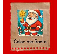 Color me Santa (Winter Coloring books)