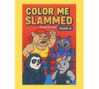 Color Me Slammed: Color Me Cult - Volume IV