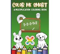 Color Me Smart: The Fun Side of Times Tables