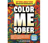 Color Me Sober: 50 Meditative 12 Step Recovery Affirmation Slogans to Calm Anxiety, Relax, and Support Healing - A Thoughtful Addiction Recovery Gift for Men and Women