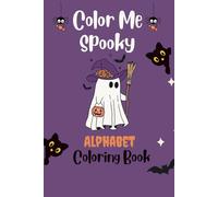 Color Me Spooky Alphabet Coloring Book