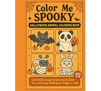 Color Me Spooky!: Halloween Animal Coloring Book +60 pages