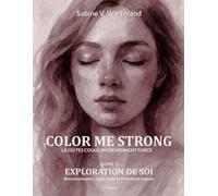 Color Me Strong: Exploration de soi