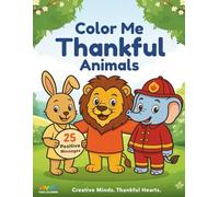 Color Me Thankful: Animals (The Color Me Animal Collection)