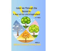 Color Me Through the Seasons: A Year of Fun & Imagination