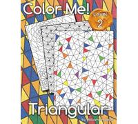 Color Me! Triangular (Color Me! Adult Coloring Books)