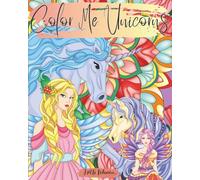 Color Me Unicorns: Where Fairy Wings and Unicorn Dreams Come to Life!