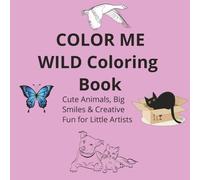 Color Me Wild Coloring Book