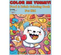 Color Me Yummy! Food & Drink Coloring Book for kid