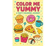 Color me yummy Malbuch: A tasty coloring Journey