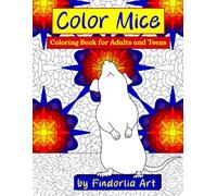 Color Mice: Coloring Book for Adults and Teens (Color Critters)