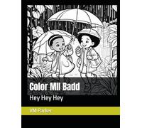 Color MII Badd: Hey Hey Hey